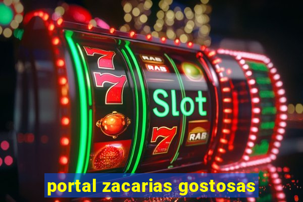 portal zacarias gostosas